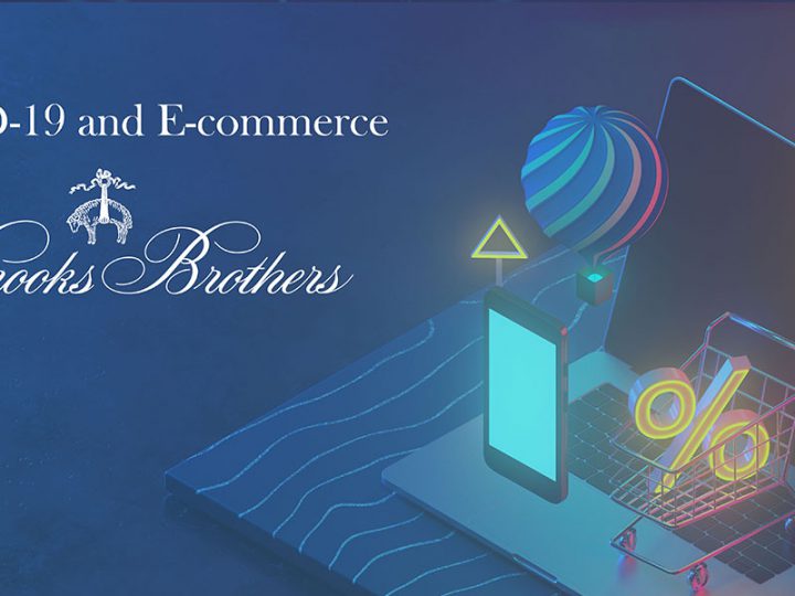 Article | COVID-19 and E-commerce, Brooks Brothers